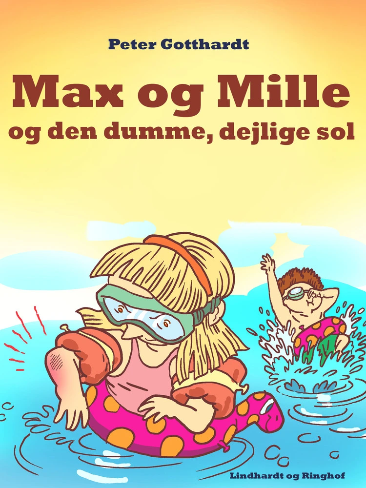 Max Mille Den Dumme Dejlige Sol - Saga Egmont Goodcare - 9788726047172